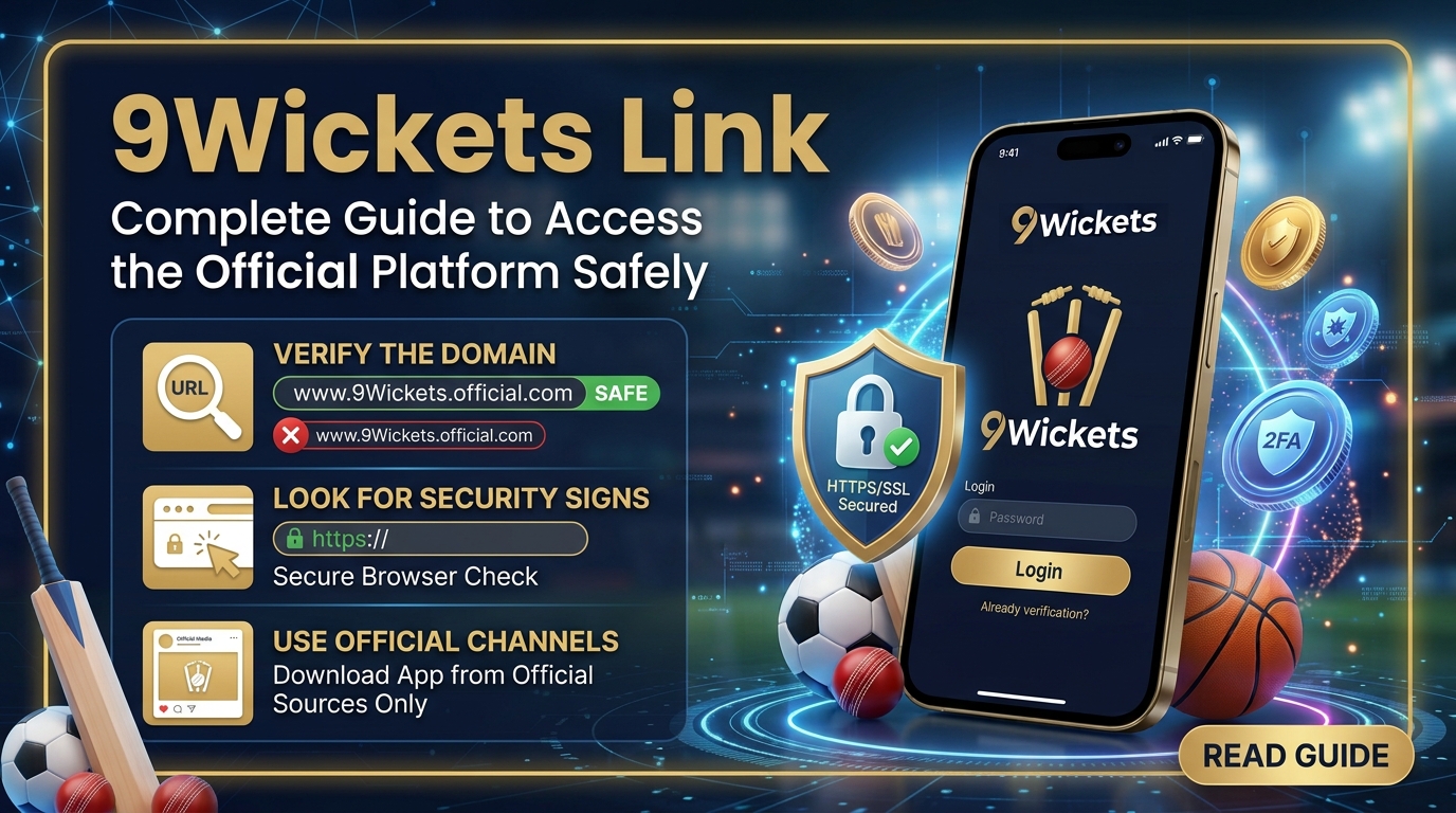 9Wickets Link: Complete Guide to Access the Official Platform Safely